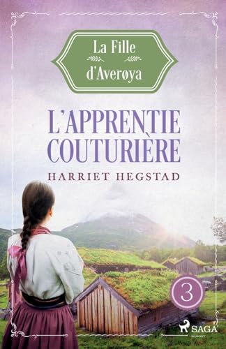 L¿Apprentie couturière - La Fille d'Averøya, Livre 3 von SAGA Egmont