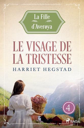 Le Visage de la tristesse - La Fille d'Averøya, Livre 4 Le Visage de la tristesse - La Fille d'Averøya, Livre 4 von SAGA Egmont