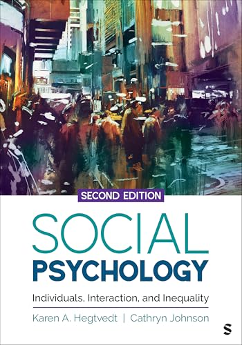 Social Psychology: Individuals, Interaction, and Inequality (Sociology for a New Century Series) von SAGE Publications, Inc