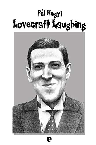 Lovecraft Laughing: Uncanny Memes in the Weird von Americana eBooks
