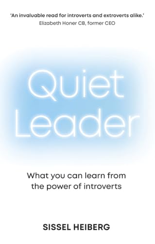 Quiet Leader: What you can learn from the power of introverts: What you can learn from the power of introverts von Pearson