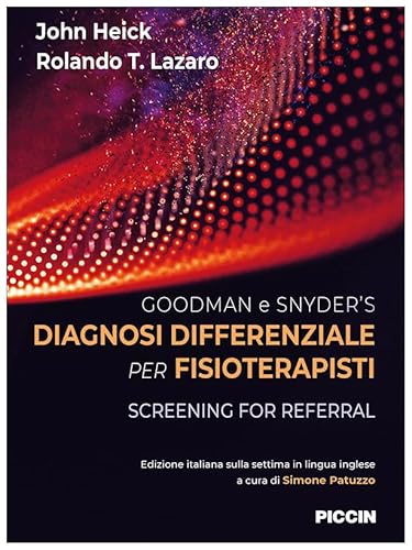 Goodman e Snyder`s diagnosi differenziale per fisioterapisti. Screening for referral von Piccin-Nuova Libraria