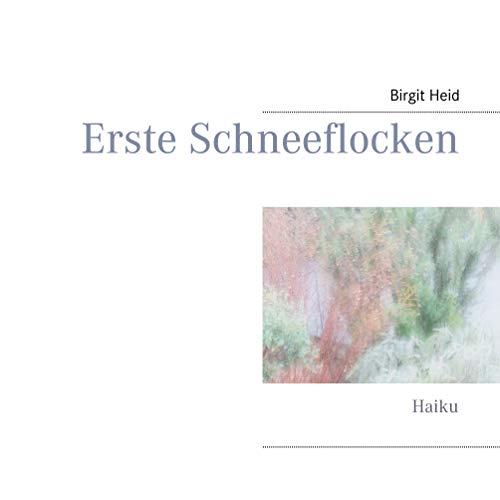 Erste Schneeflocken: Haiku von Books on Demand