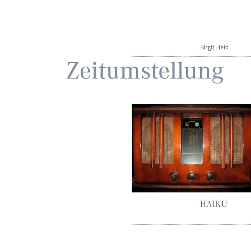 Zeitumstellung: Haiku von Books on Demand GmbH
