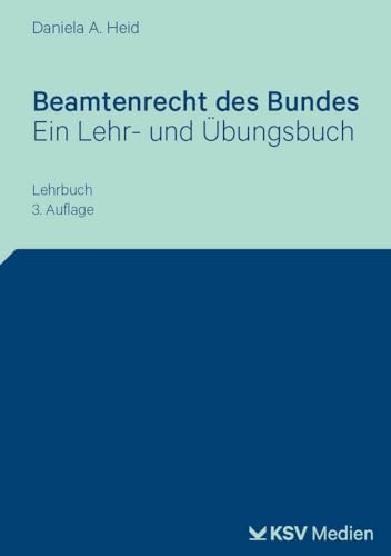Beamtenrecht des Bundes: Ein Lehr- und Übungsbuch von Kommunal-u.Schul-Verlag