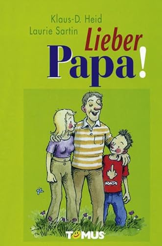 Lieber Papa! Lieber Papa!