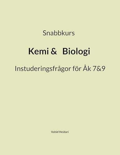 Snabbkurs Kemi&Biologi Instuderingsfrågor för Åk 7&9 von BoD – Books on Demand – Schweden