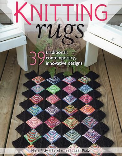 Knitting Rugs: Traditional, Contemporary, & Innovative Designs: 39 Traditional, Contemporary, Innovative Designs von Tradeselect