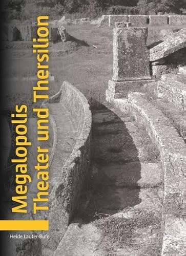 Megalopolis Theater und Thersilion von Nünnerich-Asmus