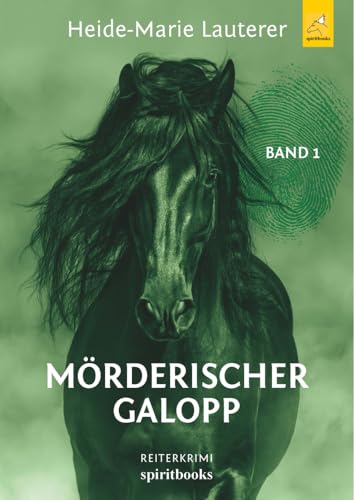 Mörderischer Galopp: Ein Reiterkrimi von Spiritbooks