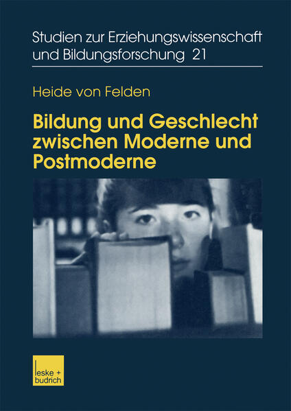 Bildung und Geschlecht zwischen Moderne und Postmoderne von VS Verlag für Sozialwissenschaften