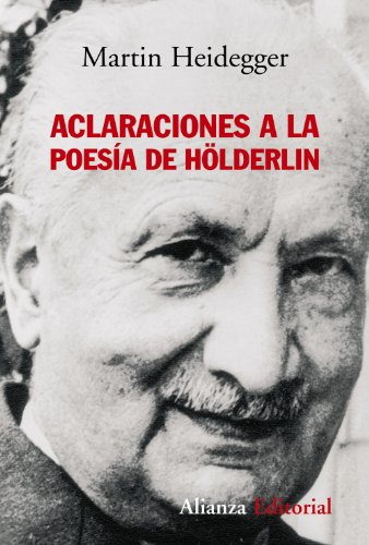 Aclaraciones a la poesía de Hölderlin (Alianza Ensayo) von Alianza