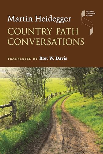 Country Path Conversations (Studies in Continental Thought)