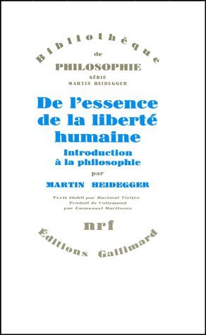 De l'essence de la liberté humaine: Introduction à la philosophie von GALLIMARD