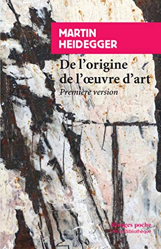 De l'origine de l'oeuvre d'art: Première version von RIVAGES