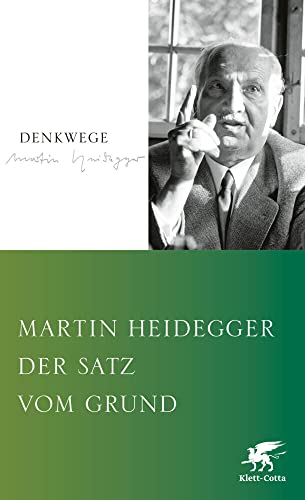 Der Satz vom Grund: Kleine Schriften. Band 3 Der Satz vom Grund: Kleine Schriften. Band 3 von Klett-Cotta