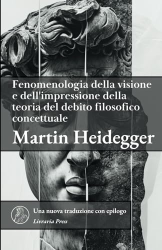 Fenomenologia della visione e dell'impressione della teoria del debito concettuale filosofico von Independently published
