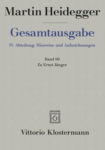 Gesamtausgabe 4. Abt. Bd. 90: Zu Ernst Jünger
