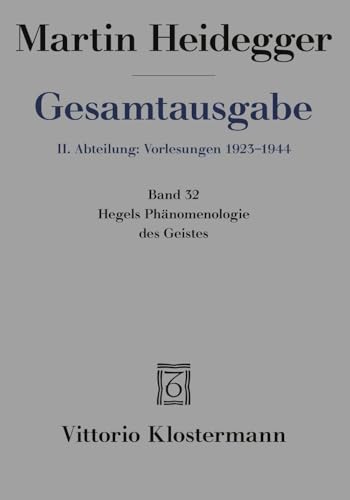Hegels Phänomenologie des Geistes (Martin Heidegger Gesamtausgabe) von Klostermann, Vittorio