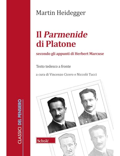 Il Parmenide di Platone. Secondo gli appunti di Herbert Marcuse (Classici del pensiero) von Scholé
