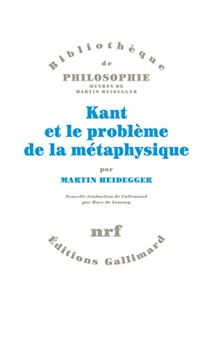 Kant et le problème de la métaphysique von GALLIMARD