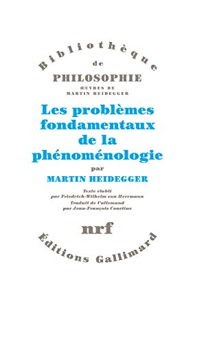Les problèmes fondamentaux de la phénoménologie Les problèmes fondamentaux de la phénoménologie