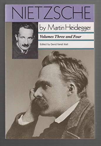 Nietzsche: Volumes Three and Four Nietzsche: Volumes Three and Four