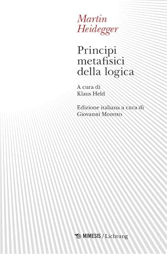 Principi metafisici della logica (Lichtung) von Mimesis