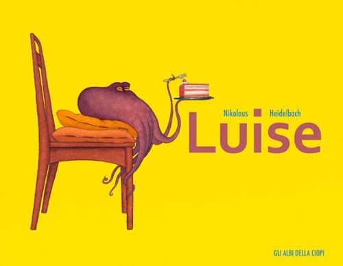 Luise. Ediz. a colori (Gli albi della Ciopi) von Logos