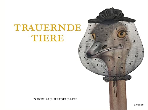 Trauernde Tiere (Gatsby) von Kampa Verlag