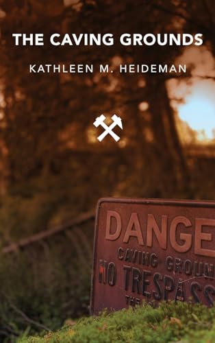 The Caving Grounds: Poems von Modern History Press