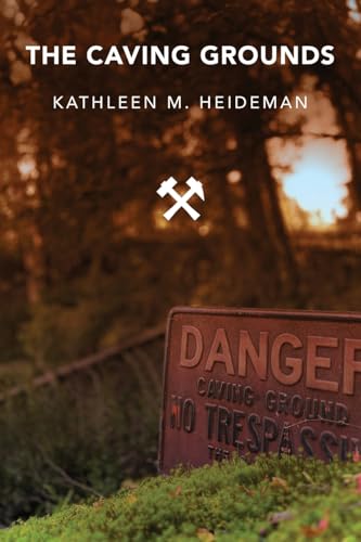 The Caving Grounds: Poems The Caving Grounds: Poems von Modern History Press