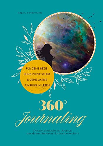 360°Journaling: Das psychologische Journal, das deinen inneren Horizont erweitert von Book on Demand