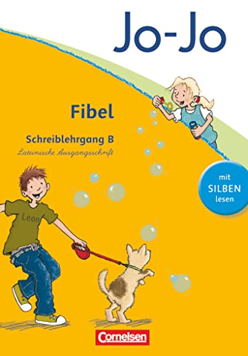 Jo-Jo Fibel - Allgemeine Ausgabe 2011: Schreiblehrgang B in Lateinischer Ausgangsschrift Jo-Jo Fibel - Allgemeine Ausgabe 2011: Schreiblehrgang B in Lateinischer Ausgangsschrift