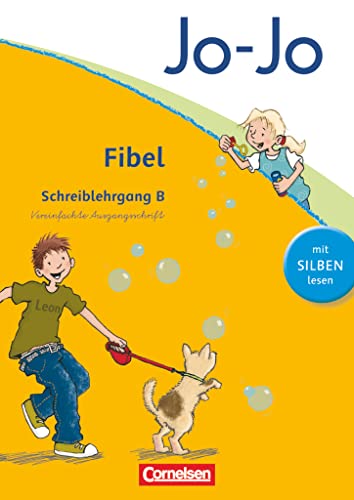 Jo-Jo Fibel - Allgemeine Ausgabe 2011: Schreiblehrgang B in Vereinfachter Ausgangsschrift Jo-Jo Fibel - Allgemeine Ausgabe 2011: Schreiblehrgang B in Vereinfachter Ausgangsschrift