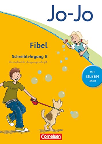 Jo-Jo Fibel - Allgemeine Ausgabe 2011: Schreiblehrgang B in Vereinfachter Ausgangsschrift von Cornelsen Verlag GmbH