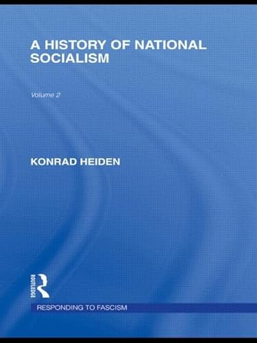 A History of National Socialism (RLE Responding to Fascism) (Routledge Library Editions: Responding to Fascism, 2, Band 2)