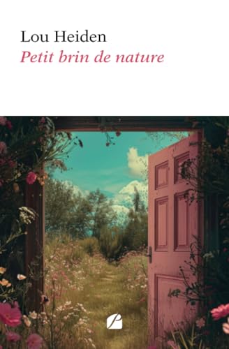 Petit brin de nature von Les Éditions du Panthéon
