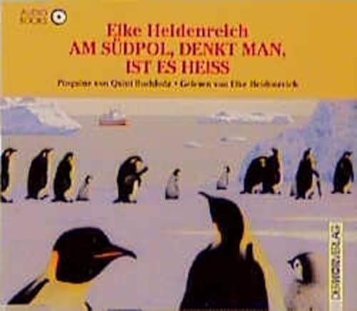 Am Südpol, denkt man, ist es heiss: Pinguine von Quint Buchholz