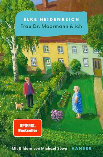 Frau Dr. Moormann & ich von HANSER FACHBUCHVERLAG