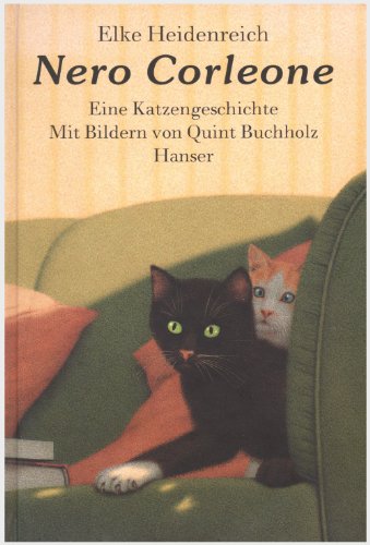 Nero Corleone. Eine Katzengeschichte. Mit Bildern von Quint Buchholz [Hardcover]