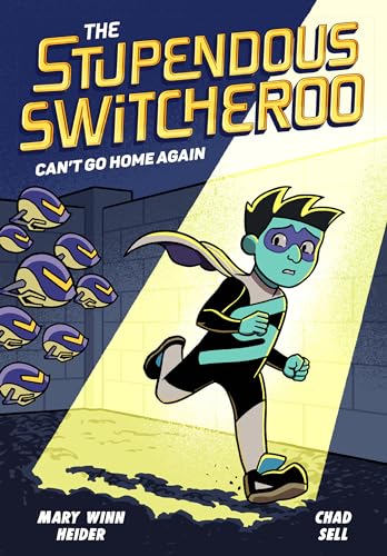 The Stupendous Switcheroo #3: Can't Go Home Again von Knopf Books for Young Readers