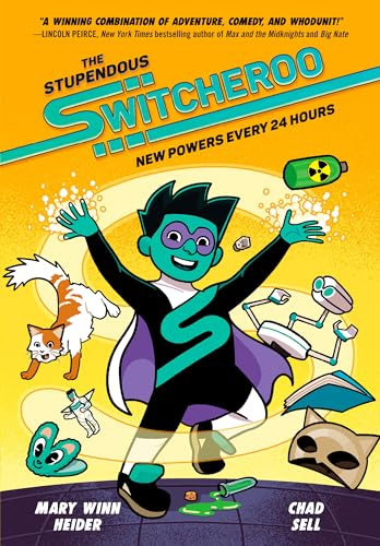 The Stupendous Switcheroo: New Powers Every 24 Hours von Knopf Books for Young Readers