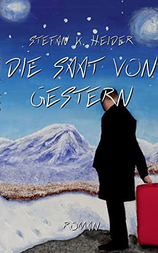 Die Saat von gestern (Lässe Ferl) von BoD – Books on Demand