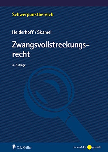 Zwangsvollstreckungsrecht (Schwerpunktbereich) von C.F. Müller