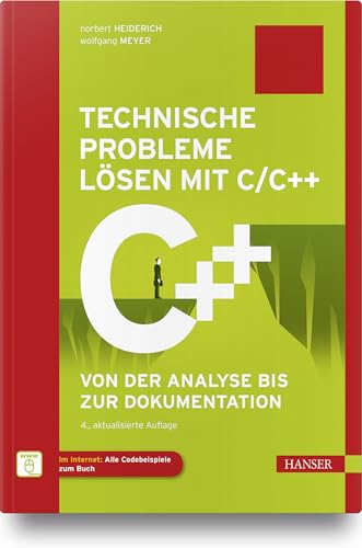 Technische Probleme lösen mit C/C++: Von der Analyse bis zur Dokumentation von HANSER FACHBUCHVERLAG