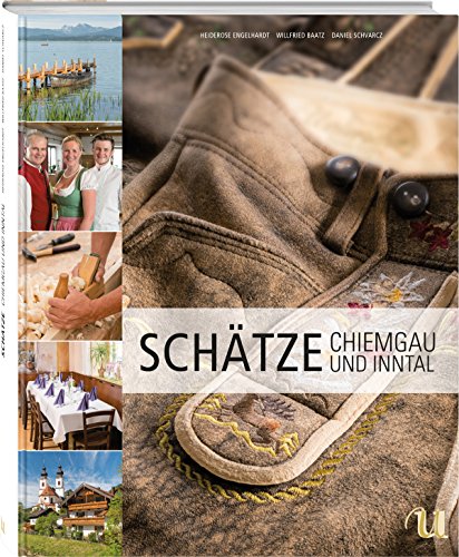 Schätze aus dem Chiemgau von Umschau Buchverlag
