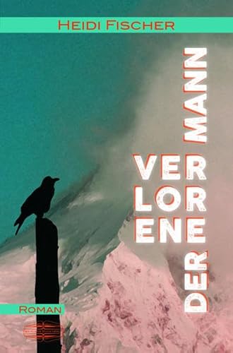 Der verlorene Mann: Roman von Der Kleine Buch Verlag