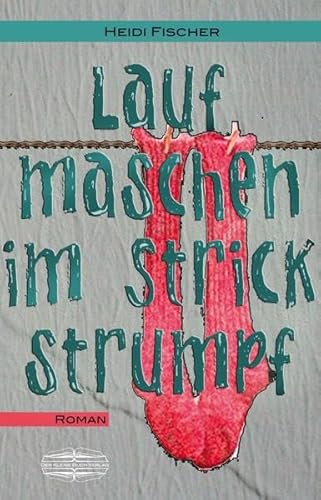 Laufmaschen im Strickstrumpf von Der Kleine Buch Verlag