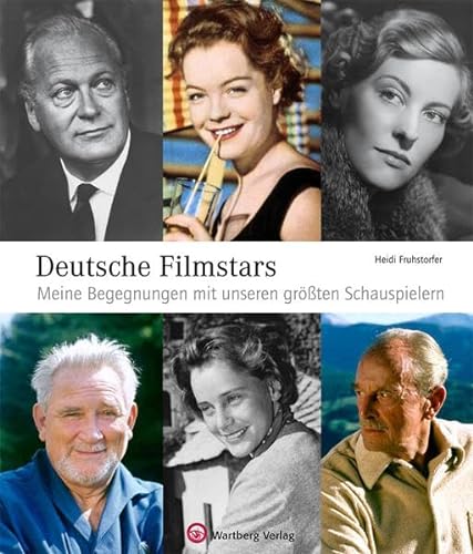 Deutsche Filmstars Meine Begegnungen mit unseren größten Schauspielern (Sonstiges)